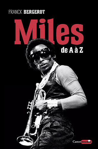 Franck Bergerot - Miles Davis de A à Z