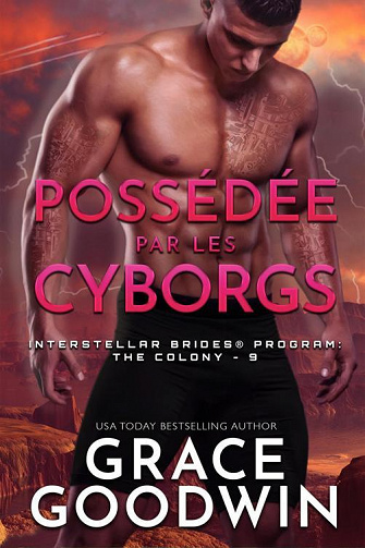 Grace Goodwin - Possédée par les Cyborgs (2022)