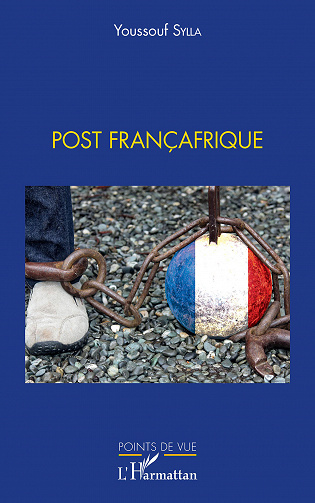 Youssouf Sylla - Post Françafrique (2021)