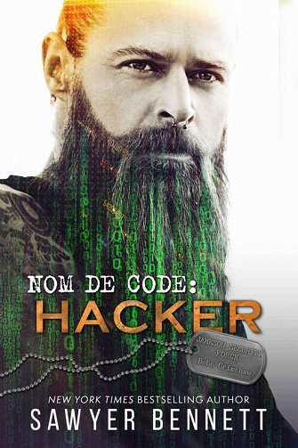 Sawyer Bennett - Nom de Code : Hacker (Jameson Security Force t. 4) (2022)