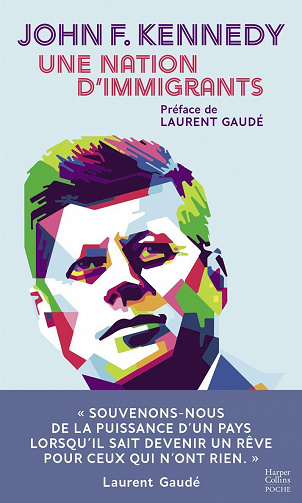 John F. Kennedy - Une nation d'immigrants : Préface de Laurent Gaudé