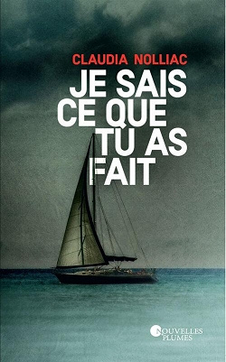 Je sais ce que tu as fait - Claudia Nolliac (2022)