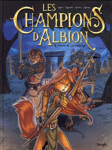 Les champions d'Albion - 1. Le Pacte de Stonehenge