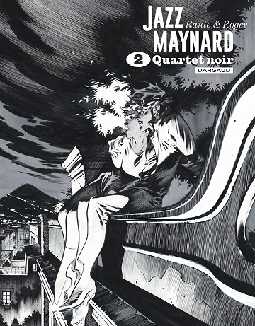 Jazz Maynard - Intégrale 2 - Quartet noir