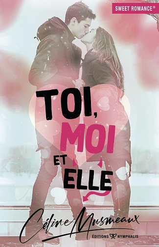 Toi, moi et elle - Céline Musmeaux (2021)