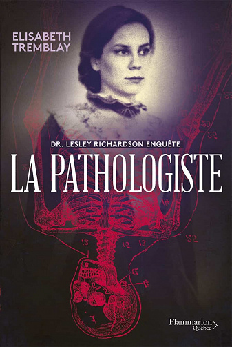 La pathologiste: Dr. Lesley Richardson enquête - Elisabeth Tremblay (2022)