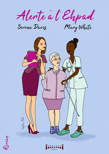 Serena Davis, Mary White - Alerte à l'Ehpad (2022)