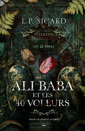 L.P. Sicard - Les contes interdits, Tome 26 - Ali-Baba et les 40 voleurs (2022)