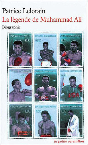 Patrice Lelorain - La légende de Muhammad Ali
