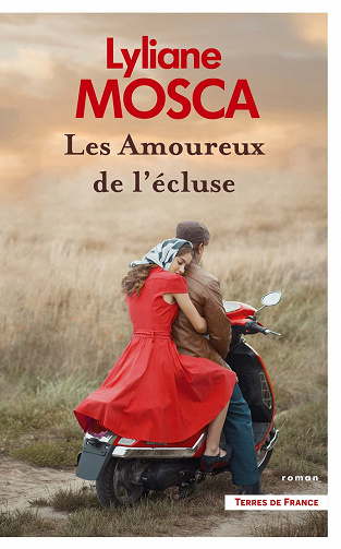 Les Amoureux de l'écluse - Lyliane Mosca (2022)