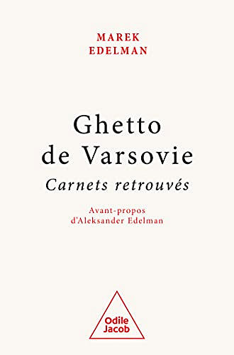 Ghetto de Varsovie: Carnets retrouvés - Marek Edelman (2022)
