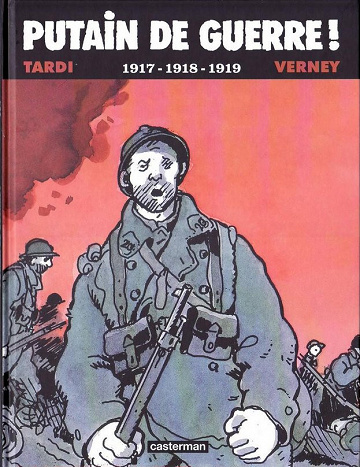 Putain de guerre ! - INT2. 1917-1918-1919