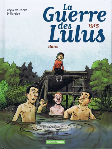 La guerre des Lulus - 2. 1915 - Hans