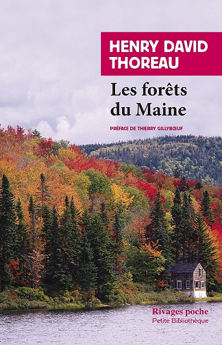Henry David Thoreau - Les Forêts du Maine