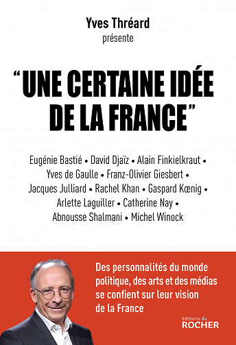 Yves Thréard - Une certaine idée de la France (2022)