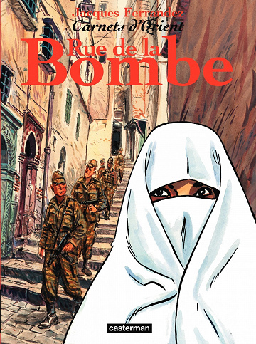 Carnets D'orient  - Rue De La Bombe