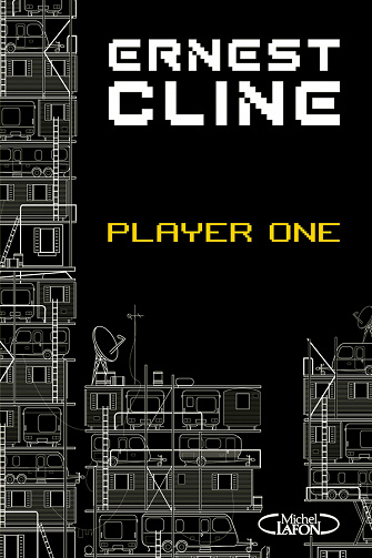 Ernest Cline - Player one