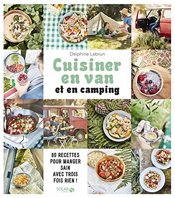 Delphine Lebrun - Ma cuisine en van et en camping (2022)