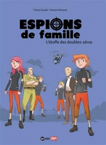 Espions de Famille - 4. L'étoffe des doubles-zéros