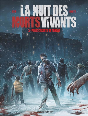 La nuit des morts-vivants (Istin/Bonetti) - 3. Petits secrets de famille