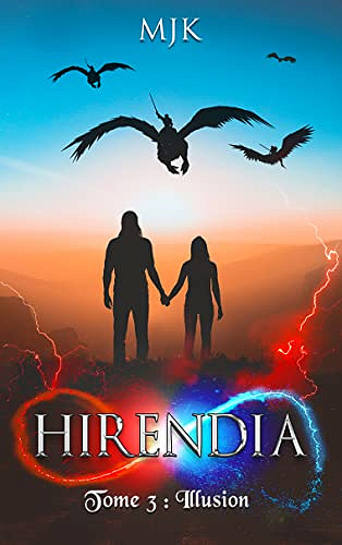 Hirendia: Illusion - Tome 3 - Mjk (2022)