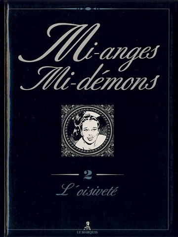 Mi-anges mi-démons - 2. L'oisiveté
