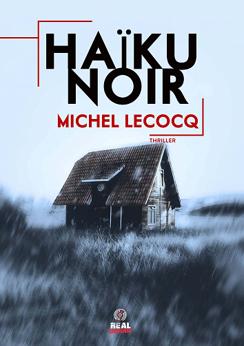 Haïku Noir - Michel Lecocq (2022)