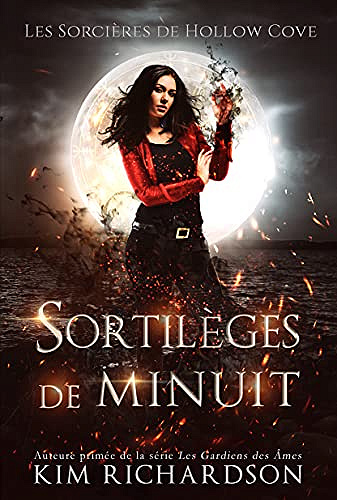 Sortilèges de Minuit (Les Sorcières de Hollow Cove t. 2) - Kim Richardson (2022)