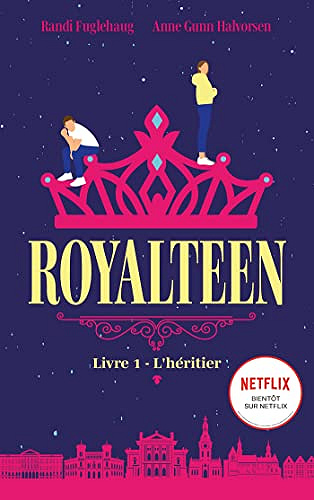 Royalteen - tome 1 - L'héritier - Anne Gunn Halvorsen et Randi Fuglehaug (2022)