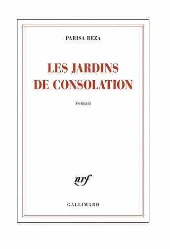 Parisa Reza - Les jardins de consolation