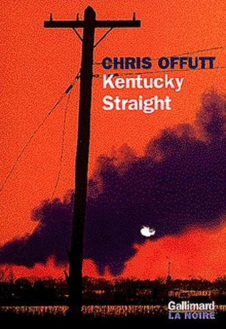 Chris Offutt - Kentucky Straight