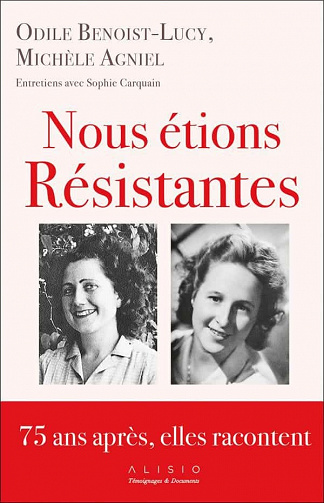Sophie Carquain - Nous étions résistantes
