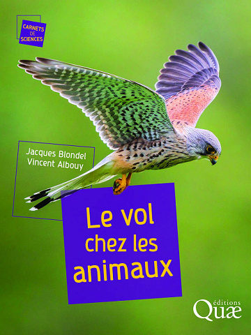 Le vol chez les animaux - Jacques Blondel, Vincent Albouy (2021)