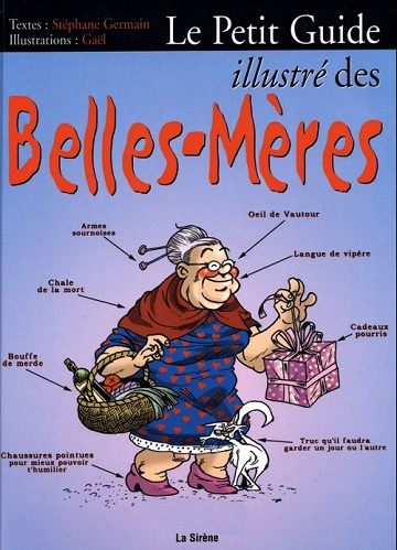 Le Petit Guide illustré des Belles-Mères