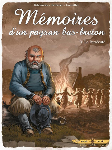 Mémoires d'un paysan bas-breton - 3. Le persécuté