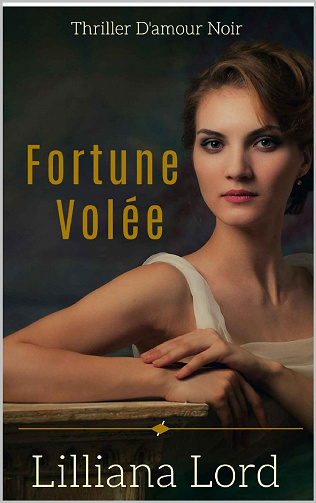 La Fortune Volée - Lilliana Lord (2022)