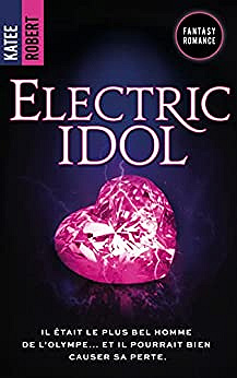 Electric Idol - Dark Olympus, T2 - Katee Robert (2022)