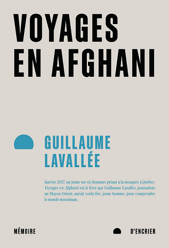 Voyages en Afghani - Guillaume Lavallée (2022)