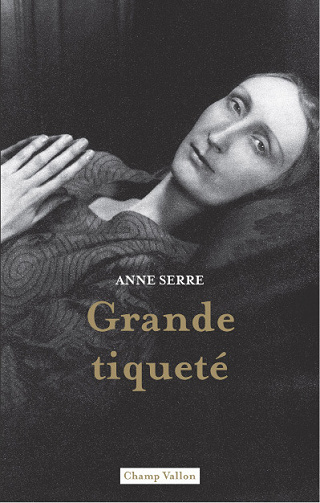 Anne Serre - Grande tiqueté