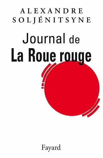 Alexandre Soljénitsyne - Journal de La Roue Rouge