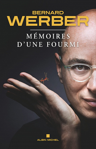 Mémoires d'une fourmi - Bernard Werber (Rentrée Littérature 2022)