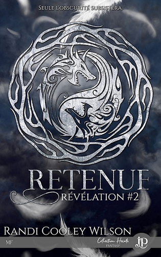 Randi Cooley Wilson - Retenue: Révélation #2 (2022)