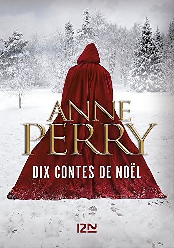 Dix contes de Noël - Anne Perry