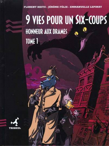 9 vies pour un six-coups - 1. Honneur aux drames