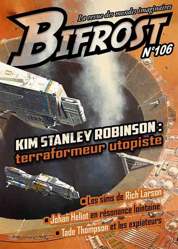 Kim Stanley Robinson, Johan Heliot, Rich Larson, Tade Thompson - Bifrost n° 106 (2022)