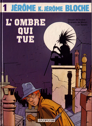 Jérôme K. Jérôme Bloche - 1. L'ombre qui tue