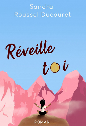 Réveille-toi - Sandra Roussel Ducouret (2022)
