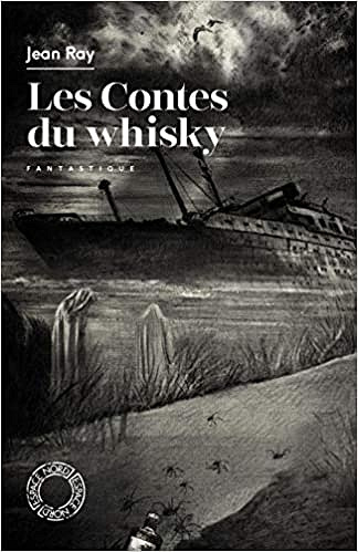 Les contes du whisky - Jean Ray