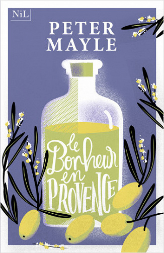 Le bonheur en Provence - Peter Mayle (2022)