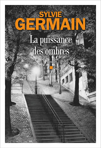 La Puissance des ombres - Sylvie Germain (2022)